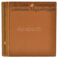 Ács Zoltán: Nemzetiségek A Történelmi Magyarországon. Bp., 1984, Kossuth. Kiadói Kemény Papírkötés, Kissé Kopott Borítóv - Non Classés