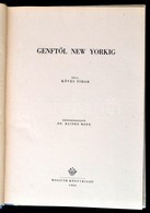Köves Tibor: Genftől New Yorkig. Képszerk.: Dr. Klinkó Márk. Bp., 1960, Kossuth. Kiadói Félvászon-kötés, Kissé Kopott Bo - Sin Clasificación