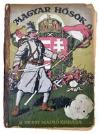 Magyar Hősök. 1914-1916. Szerk.: Tábori Kornél. Bp.,é.n, Pesti Napló, ('Jókai' Nyomda Rt.), 192 P. +4 (színes Táblák)+ 2 - Sin Clasificación
