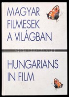 Magyar Filmesek A Világban. Hungarian In Film. Bp.,1996, Magyar Filmunió. Magyar és Angol Nyelven. Kiadói Kartonált Papí - Unclassified