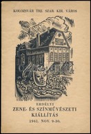 Erdélyi Zene- és Színművészeti Kiállítás. 1941. Nov. 9-30. Kolozsvár, 1941, Kolozsvár Thj. Szab. Kir. Város,(Nagy Jenő é - Sin Clasificación