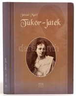 Jászai Mari: Tükör-játék. Bp., 2002. Kairosz Kiadó, Kiadói Kartonálás - Sin Clasificación