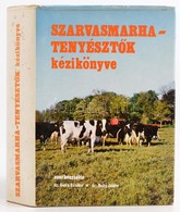 Dr. Dohy János Dr. Guba Sándor: Szarvasmarhatenyésztők Kézikönyve. Mezőgazdasági Kiadó, 1979. Egészvászon Kötés, Papír V - Non Classificati