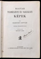 Bársony István 2 Munkája (egybekötve): 
Magyar Természeti és Vadászati Képek. Neogrády Antal Képeivel;
Hozzákötve: Erdőn - Sin Clasificación