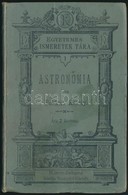 Polikeit Károly: Astronómia. Egyetemes Ismeretek Tára 1. Pozsony-Bp.,(1896),Stampfel Károly, 144 P.+ 1 T. Kiadói Kopott  - Sin Clasificación
