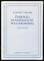 Karády Viktor: Zsidóság, Polgárosodás, Asszimiláció. Tanulmányok. KonTEXTus Könyvek. Bp.,1997,Cserépfalvi. Kiadói Papírk - Sin Clasificación