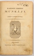 Kazinczy Ferencz Munkáji Szép Literatura, 5. Kötet. Pest, 1815,Trattner János Tamás,6+238 P. Korabeli Kartonált Papírköt - Ohne Zuordnung