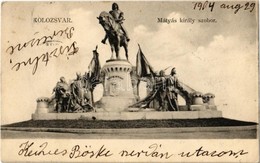 T2 1904 Kolozsvár, Cluj; Mátyás Király Szobor / Mathias Rex Statue - Sin Clasificación
