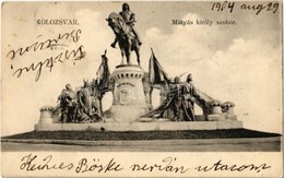 T2 1904 Kolozsvár, Cluj; Mátyás Király Szobor / Mathias Rex Statue - Unclassified