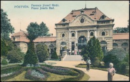 ** T4 Pöstyén, Piestany; Ferenc József Fürdő / Bad / Spa (r) - Zonder Classificatie