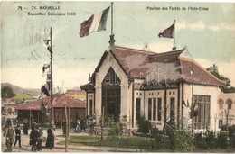 T3 1906 Marseille, Exposition Coloniale, Pavillon Des Forets De L'Indo-Chine / Colonial Exposition, Indo-Chinese Pavilio - Sin Clasificación