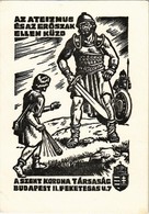 ** T2/T3 Az Ateizmus és Az Erőszak Ellen Küzd A Szent Korona Társaság! Budapest II. Fekete Sas Utca 7. / Hungarian Anti- - Zonder Classificatie