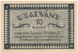 Nagyszőllős 1919. 10K 'Ugocsai Világítási Rt.' értékjegy T:I,I- 
Adamo NSZ-1.7 - Unclassified