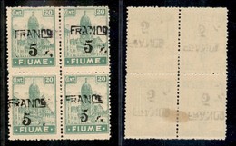 OCCUPAZIONI I GUERRA MONDIALE - Fiume - 1919 - Franco 5 Su 20 Cent (C75) - Quartina - Soprastamp Spostate (oblique In Ba - Other & Unclassified