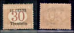 UFFICI POSTALI ALL'ESTERO - Levante - Tientsin - 1918 - 12 Cent Su 30 (7) - Gomma Integra - Ottimamente Centrato (500+) - Other & Unclassified
