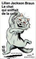 10/18 2303 - JACKSON BRAUN, Lilian - Le Chat Qui Sniffait De La Colle (TBE+) - 10/18 - Grands Détectives