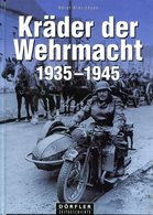 Kräder Der Wehrmacht 1935-1945. Hinrichsen, Horst - Alemán