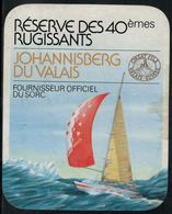 Etiquette De Vin // Johannisberg Du Valais, Réserve Des 40ème Rugissants - Bateaux à Voile & Voiliers