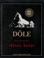 Etiquette De Vin // Dôle,Hôtel Seiler Zermatt, Le Cervin - Mountains
