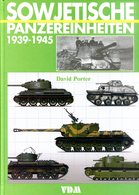 Sowjetische Panzereinheiten 1939-1945. Porter, David - Allemand