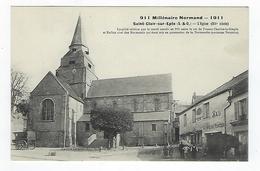 CPA - 60 - Millénaire Normand - 1911 - Saint Clair Sur Epte - Église - 911 - Rollon - Charles Le Simple - Saint-Clair-sur-Epte