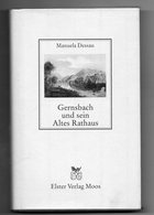 Gernsbach Und Sein Altes Rathaus       Manuela Dessau - Non Classés