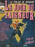 Delcampe - Le Polar De Renard T 03  Le Jour Du Saigneur EO BE DARGAUD  03/1984  Imbar Hubert (BI2) - Originalausgaben - Franz. Sprache