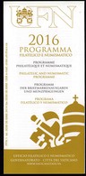 Vatican 2016 / Philatelic And Numismatic Programme / Prospectus, Leaflet - Covers & Documents
