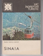 Romania - Sinaia - Tourist Guide Book - Railway Cable Car - Illustrated Edition - Bucuresti 1989 - 117 Pages - Turismo