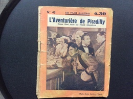 ROMAN FILMÉ LES FILMS ILLUSTRÉS  L’Aventuriere De Picadilly No 43  GRETA GARBO   Nevers 1935 - Films