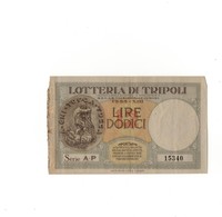 Lire Dodici Lotteria Di Truipoli 1935 - Automobil Club Di Tripoli - Lots & Kiloware - Banknotes