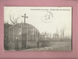 CPA  -  Guerre Mondiale 1914-1919 - Notre Dame De Chaulnes  -(baraquement Provisoire ) - Chaulnes