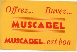 Buvard  MUSCABEL  C'est Bon (PPP11296) - Liqueur & Bière