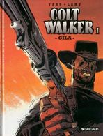 Colt Walker T 01 Gila  EO TBE DARGAUD  01/1997  Yann Lamy (BI2) - Colt Walker