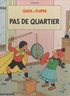 BD QUICK ET FLUPKE - PAS DE QUARTIER  ( SELECTION D HISTOIRES CHOISIES PAR LA FONDATION HERGE ) EDITION  A VOIR - Quick Et Flupke