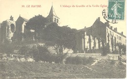 Le Havre - L'abbaye De Graville Et La Vieille église - Graville