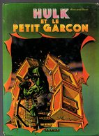 Hulk Et Le Petit Garçon - Album Géant Marvel De 1979 - Hulk