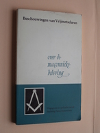 MASONIC * FREEMASONS * FONTE * VRIJMETSELARIJ " Boek  BESCHOUWINGEN Van VRIJMETSELAREN ( Zie Foto Voor Détail ) ! ! - Other & Unclassified