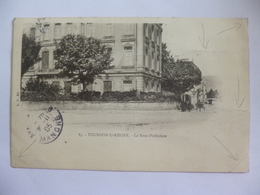 Delcampe - Tournon Sur Rhône.  La Sous-Préfecture. - Tournon