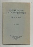 Mes 20 Leçons De Culture Psychique Par W.R. Borg , Livret I Sur V ,3 Scans , 1930,32 Pages, Frais Fr 2.25 E - Santé