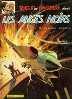 Tanguy Et Laverdure T 09 Les Anges Noir  RE-EDITION BE  DARGAUD 01/1978  Charlier Jijé  (BI2) - Tanguy Et Laverdure