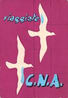 08545 "VIAGGIATE C.N.A. - BOZZETTO PUBBLICITARIO IN ACQUERELLI E TEMPERE" ORIG. - Sonstige