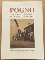 POGNO -IMMAGINI E MEMORIE DI UN BORGO MILLENARIO DEL 2000 ( CART 70) - Otros & Sin Clasificación