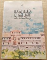 IL CASTELLO SFORZESCO DI GALLIATE ( NOVARA) EDIZ. 1996 (10819) - Sonstige & Ohne Zuordnung