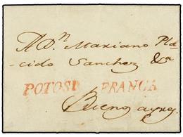 BOLIVIA. 1810 (26 Mayo). POTOSÍ A BUENOS AIRES. Carta Completa Con Texto, Marcas POTOSI Y FRANCA (nº 2 Y 7) En Rojo. - Other & Unclassified