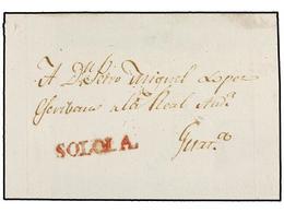 GUATEMALA. (1815 CA.). FRONTAL De SOLOLA A GUATEMALA. Marca Lineal SOLOLA En Rojo. PRECIOSA Y MUY RARA. - Autres & Non Classés