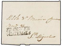 GUATEMALA. 1820 (3 Noviembre). GUATEMALA A SAN MIGUEL. Carta Completa Con Texto, Marca FRANCO EN/GUATEMALA (nº 10) En Ne - Autres & Non Classés