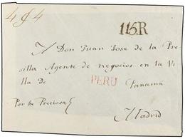 PERU. (1810 CA.). PERÚ A  MADRID. Frente De Carta Circulada Por "La Preciosa" Vía PANAMÁ. Marca Lineal PERÚ En Rojo (Sit - Other & Unclassified