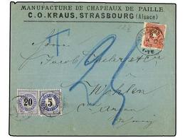 SUIZA. 1882. STRASBOURG (Germany) To WOHLEN. Cover Franked With 10 Pf. Rose German Stamp, Taxed On Arrival With 5 Rp. An - Sonstige & Ohne Zuordnung