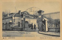 Libourne (Gironde) L'Entrée De La Caserne Du 1er R.A.C. - Carte CAP N° 76 Non Circulée - Kasernen